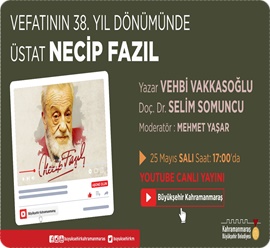 Vefatının 38. Yıl Dönümünde Üstad Necip Fazıl